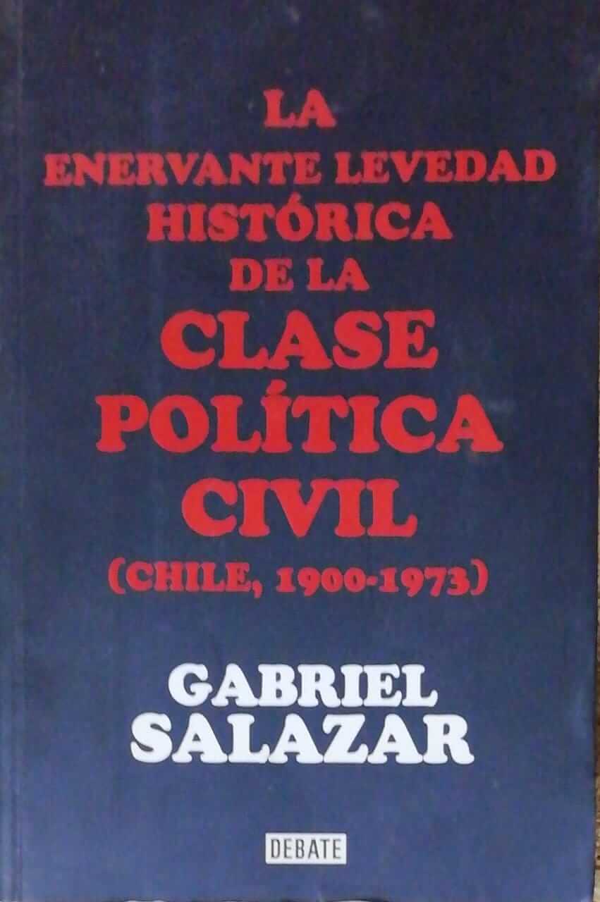 La enervante levedad histórica de la clase política civil en Chile