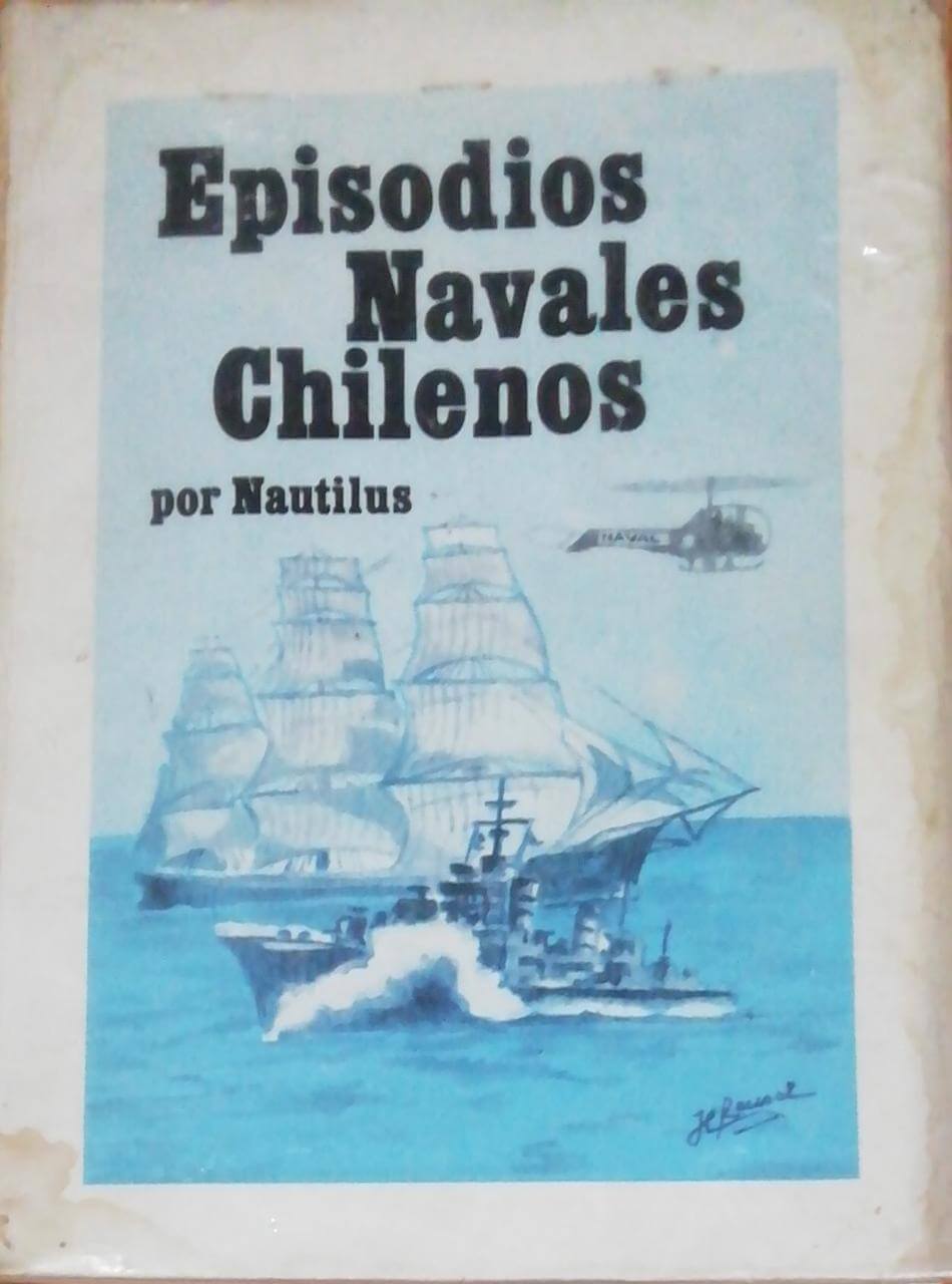 Episodios Navales Chilenos por Nautilus