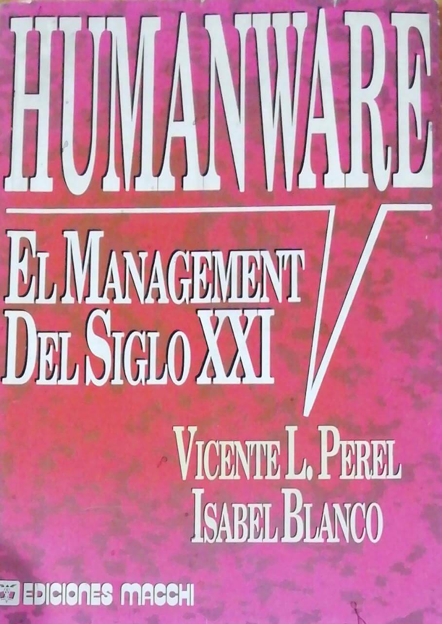 Humanware el management del siglo XXI