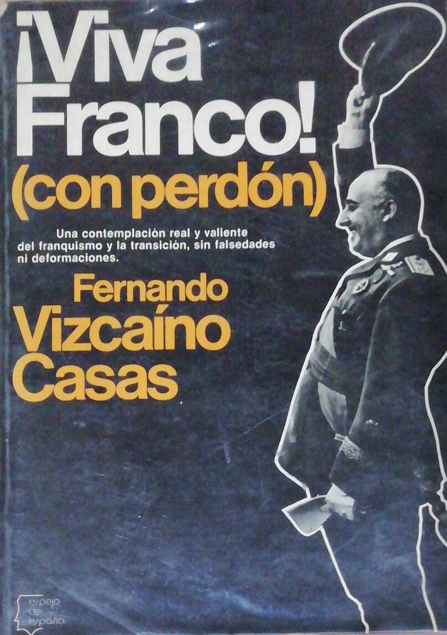 Viva Franco con perdon