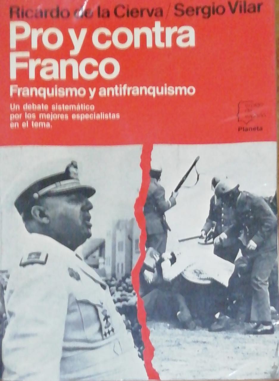Pro y contra Franco.