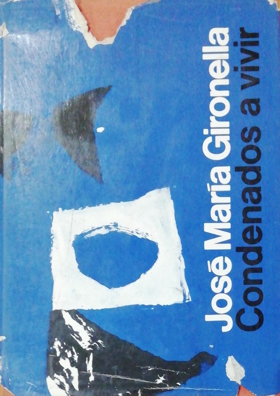 Condenados a vivir
