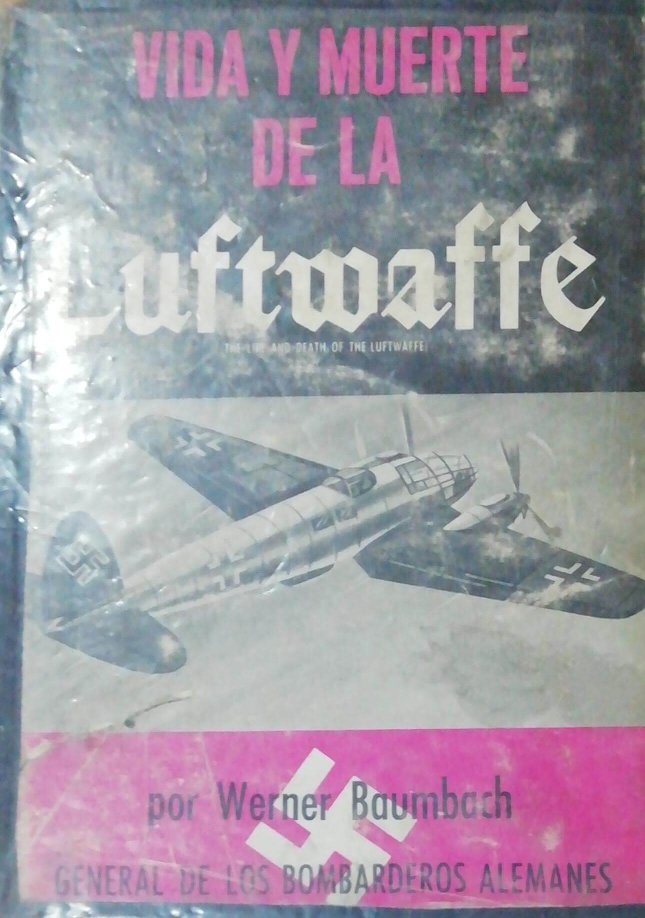 Vida y muerte de la luftwaffe.