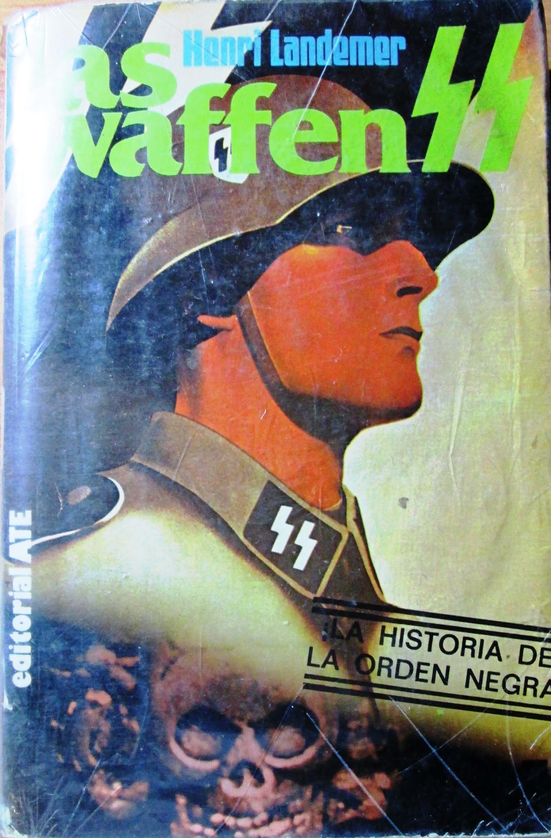Las Waffen SS La historia de la Orden Negra
