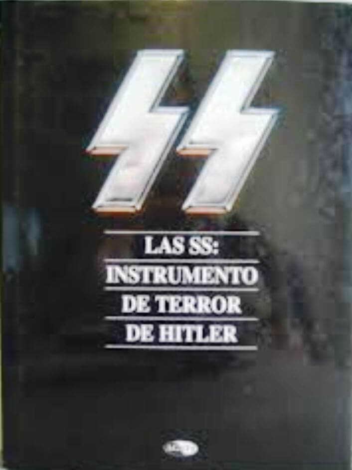 Las SS: Instrumento de Terror de Hitler
