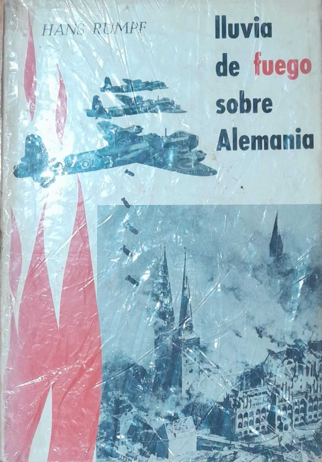 Lluvia de fuego sobre Alemania