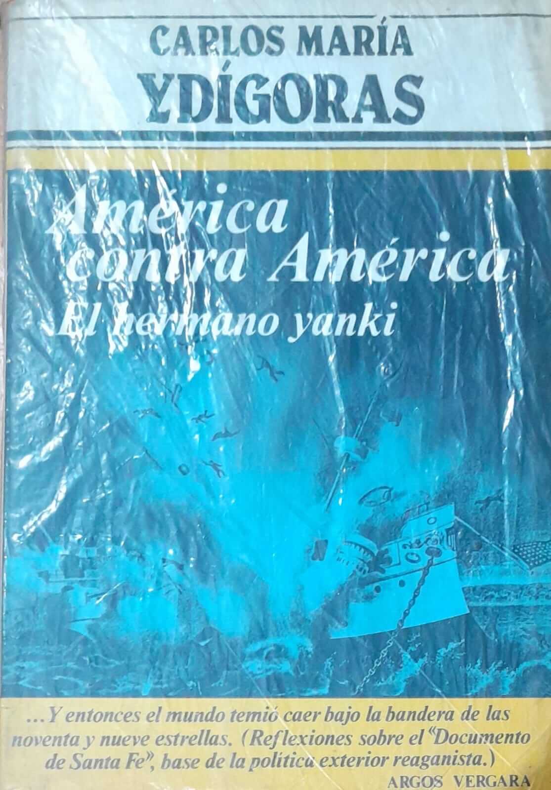 América contra América: el hermano yanqui
