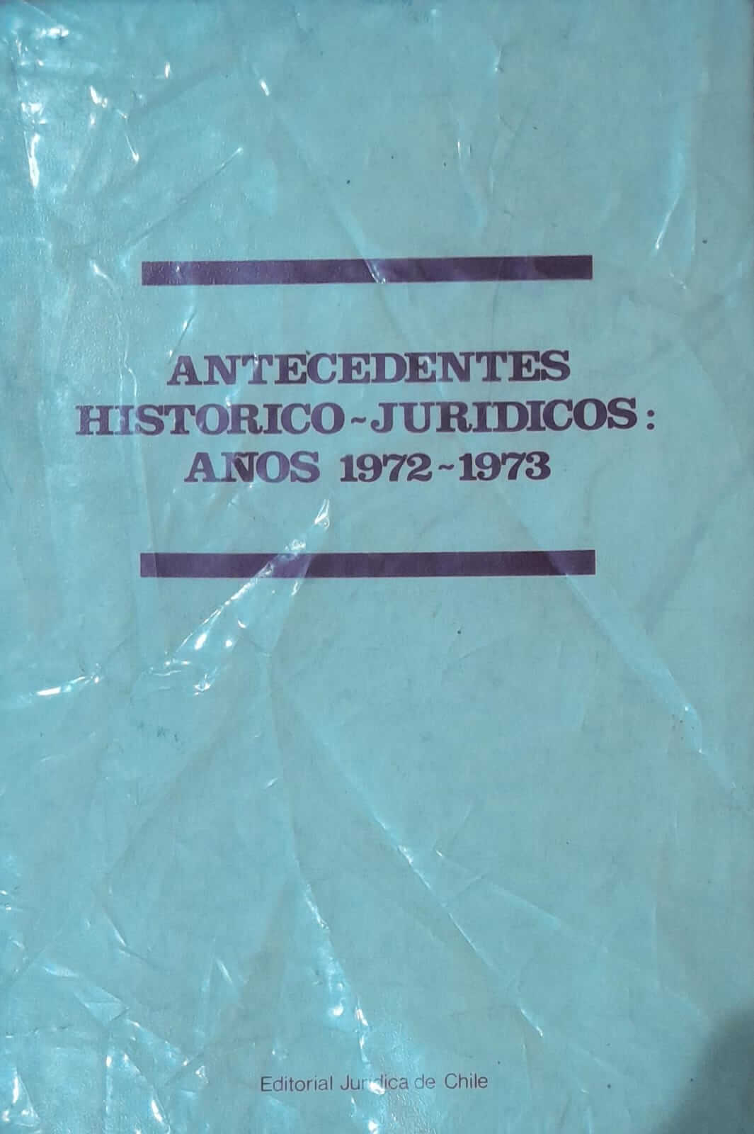 Antecedentes Histórico-Jurídicos: Años 1972-1973