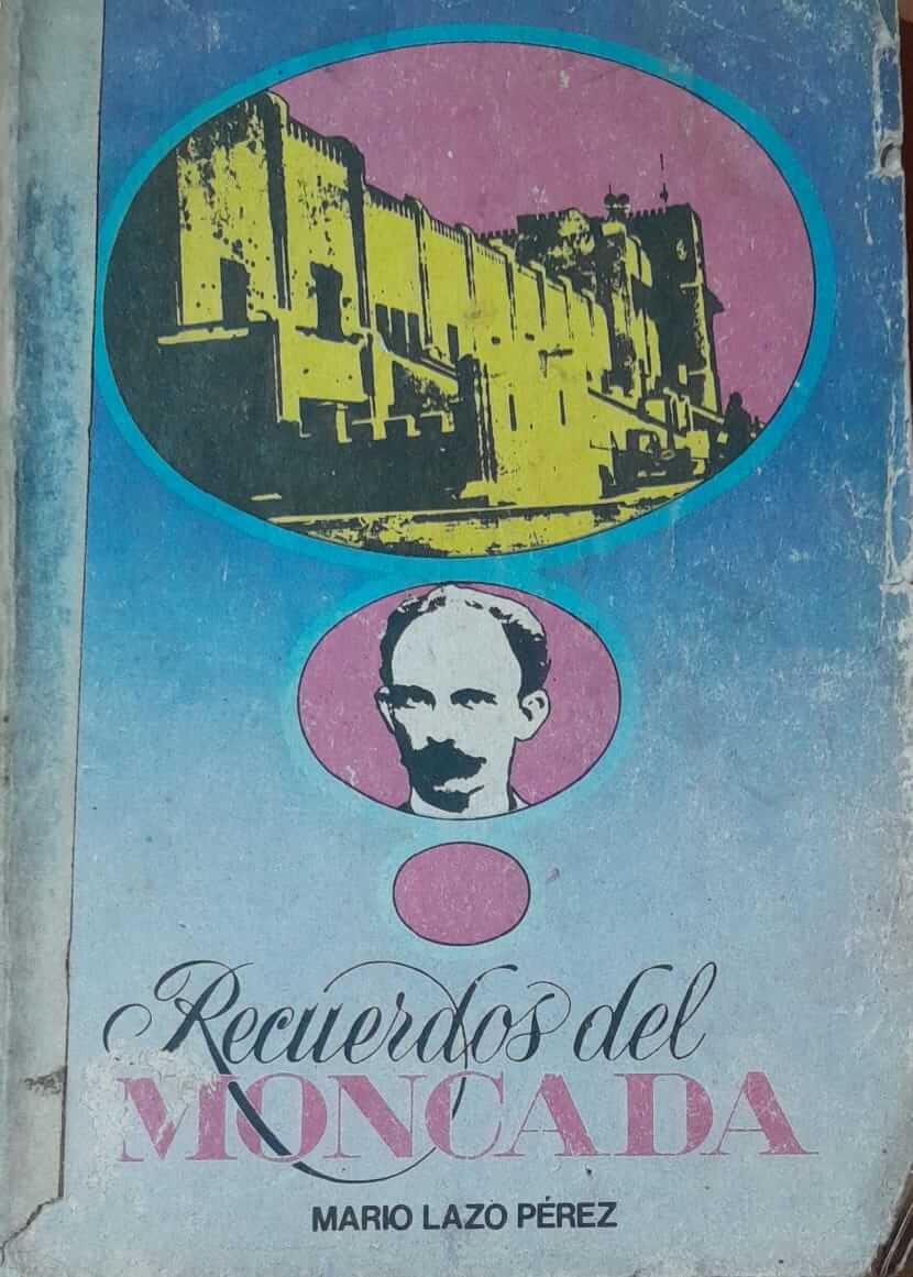 Recuerdos Del Moncada