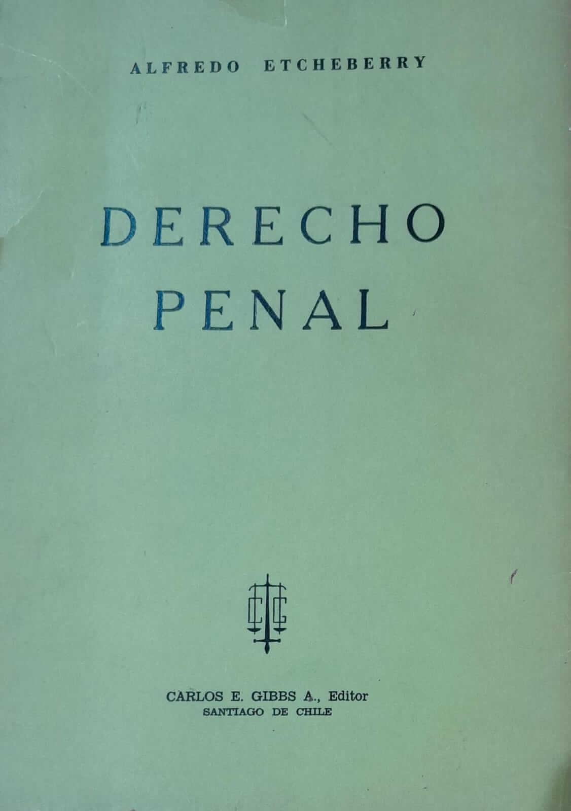 Derecho Penal Tomo Primero