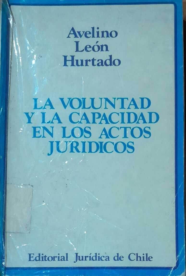 La voluntad y la capacidad en los actos jurídicos
