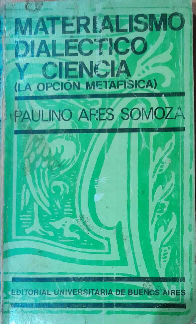 Materialismo dialéctico y ciencia (La opción metafísica)