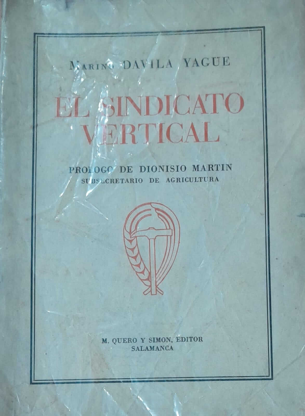El sindicato vertical; prologo de Dionisio Martin