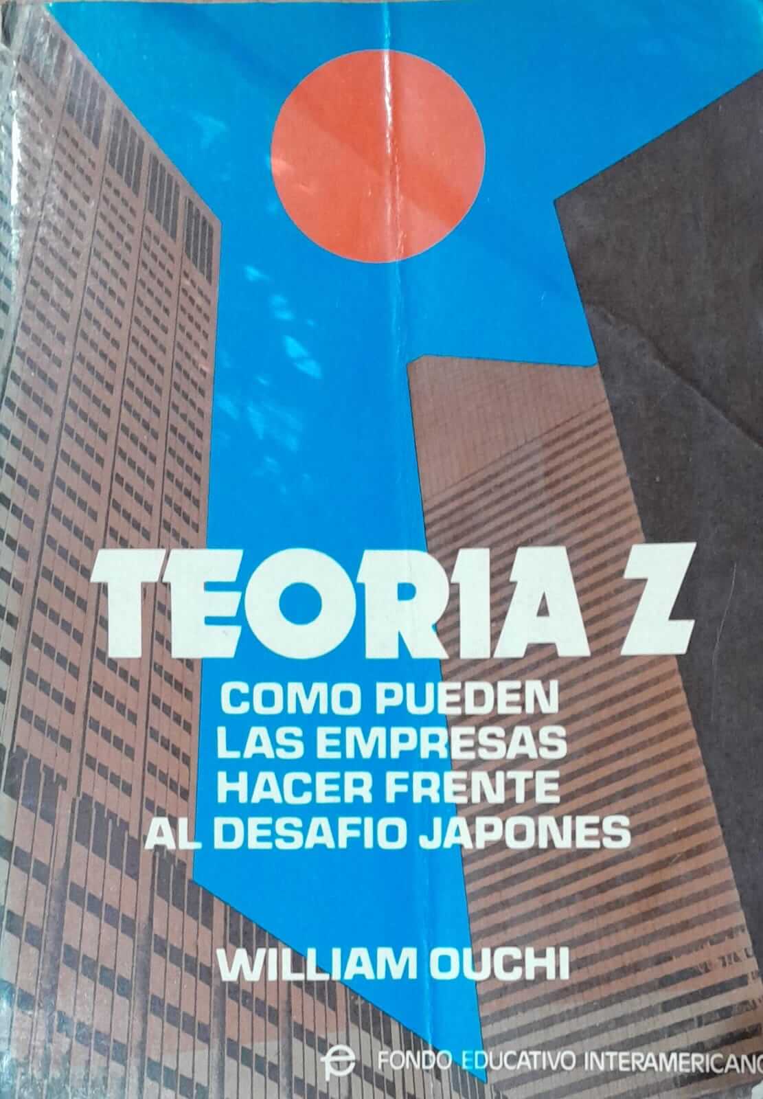 Teoría Z: Cómo pueden las empresas hacer frente al desafío japonés