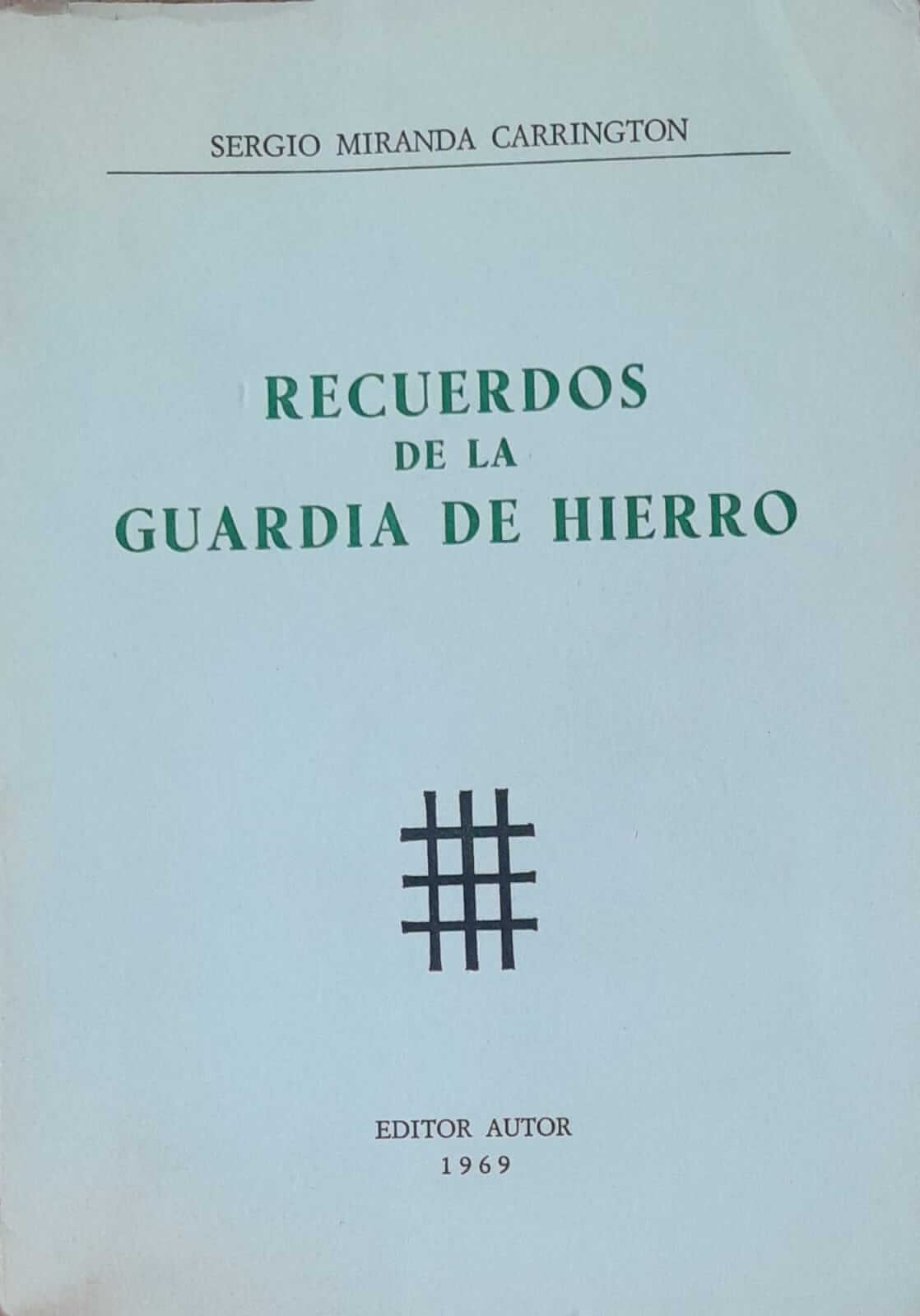 Recuerdos De La Guardia De Hierro