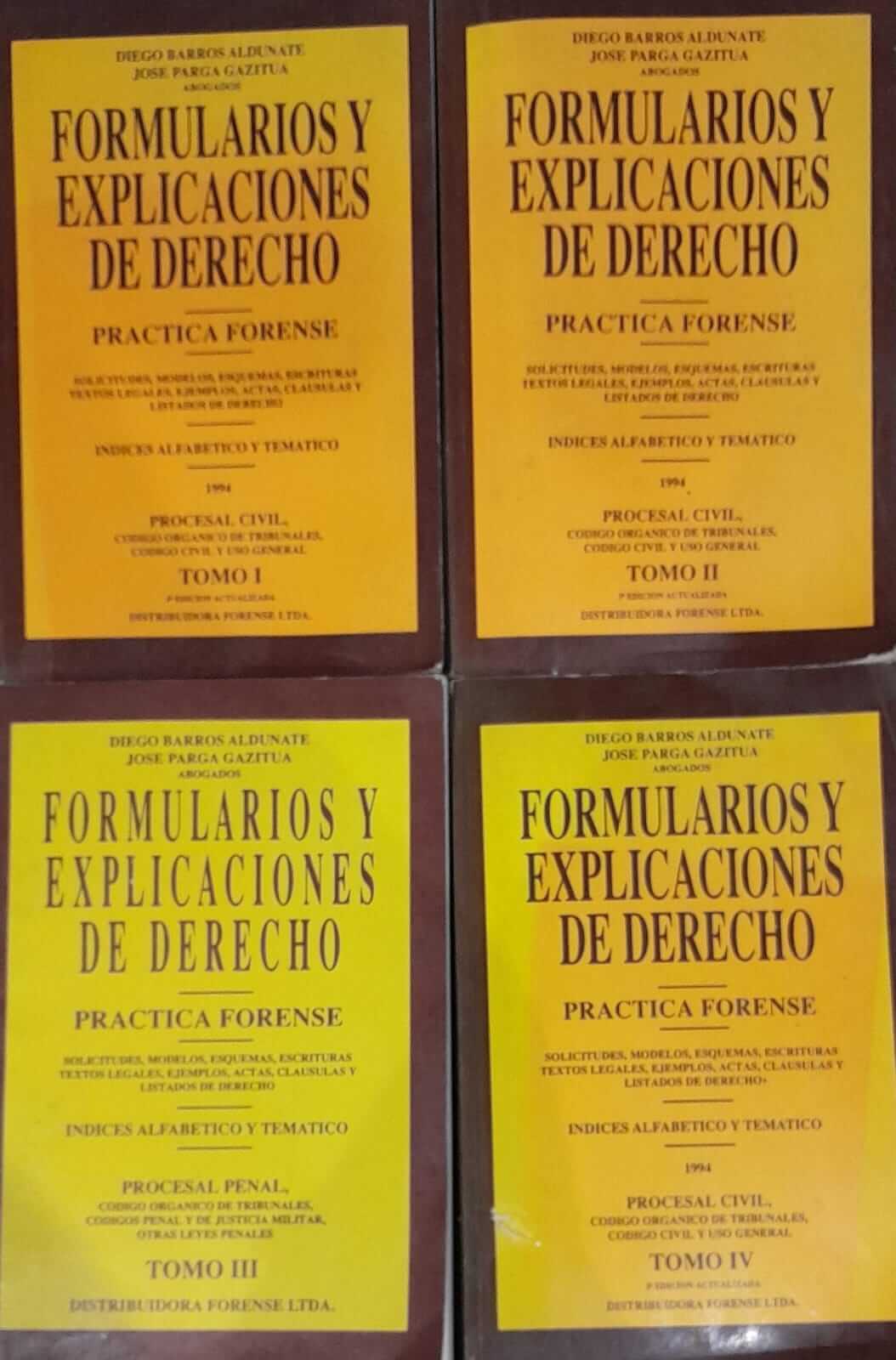 Formularios y explicaciones de derecho : práctica forense ( 4 tomos)