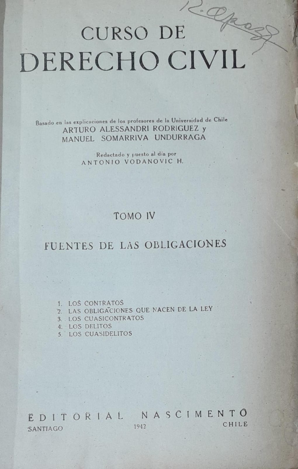 Curso de Derecho Civil. Tomo IV: Fuentes de las Obligaciones