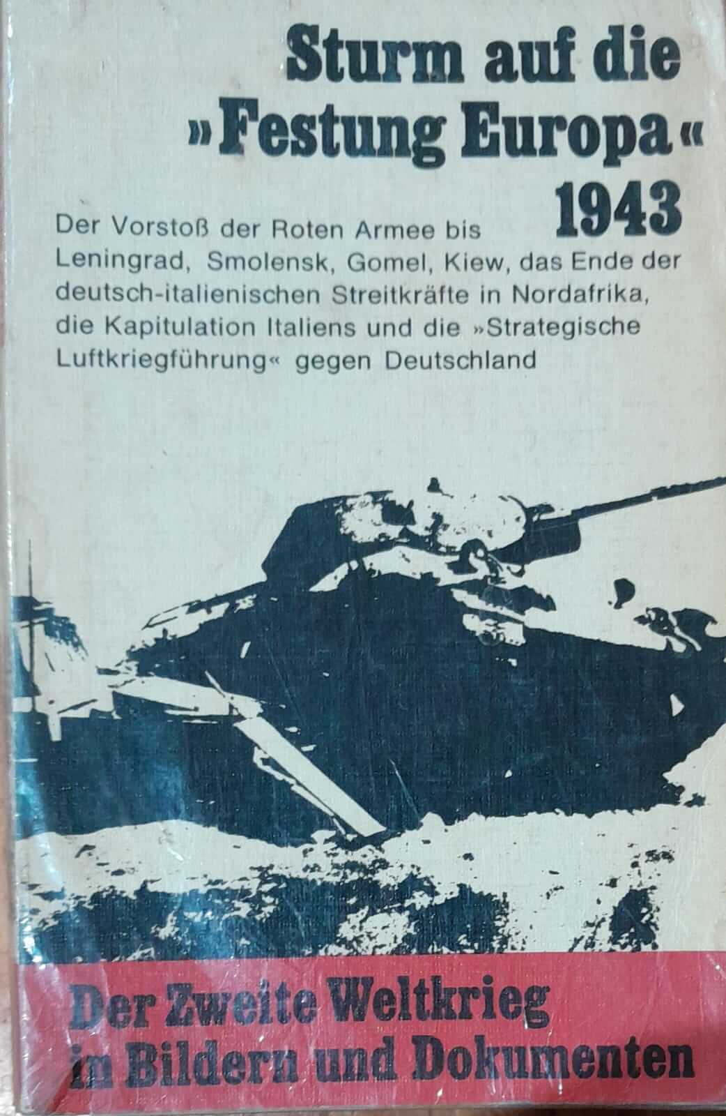 Asalto a la Fortaleza Europa 1943