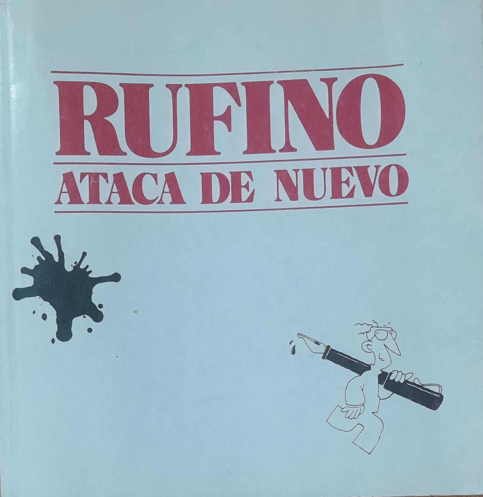 Rufino ataca de nuevo