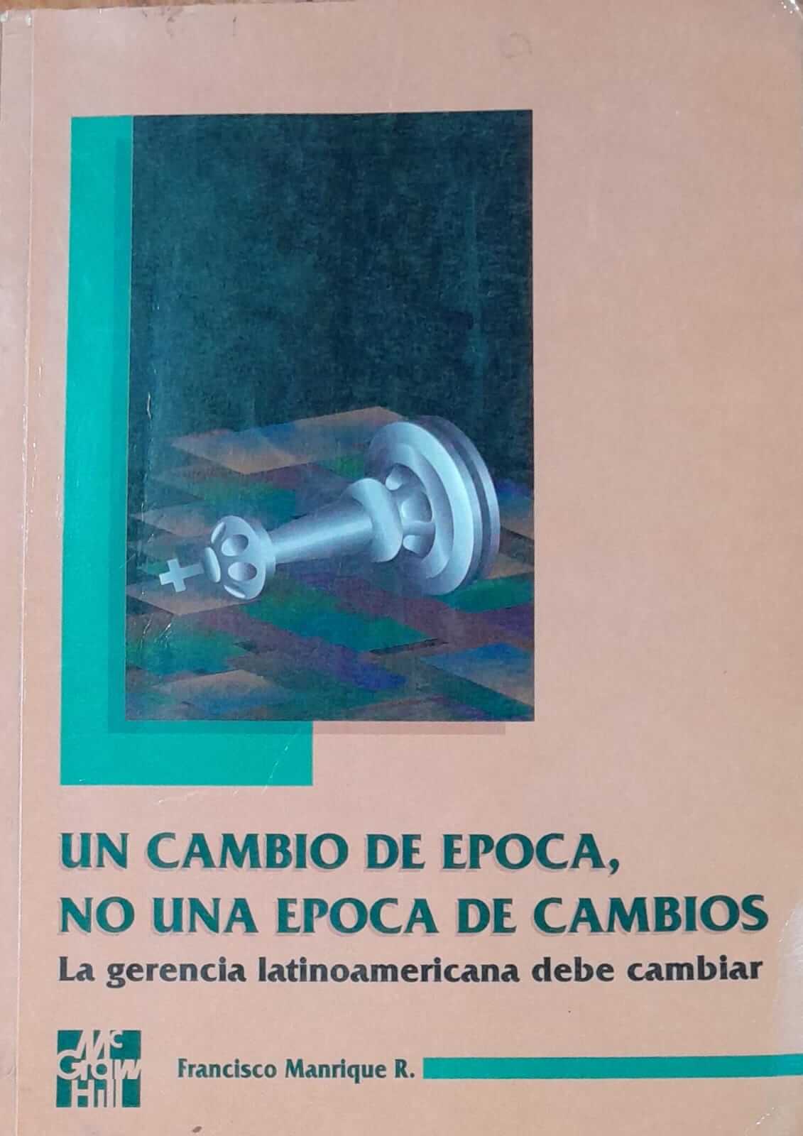 Un Cambio De Época, No Una Época De Cambios