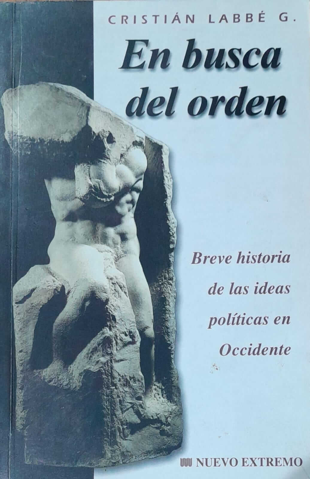 En busca del orden. Breve historia de las ideas políticas en Occidente
