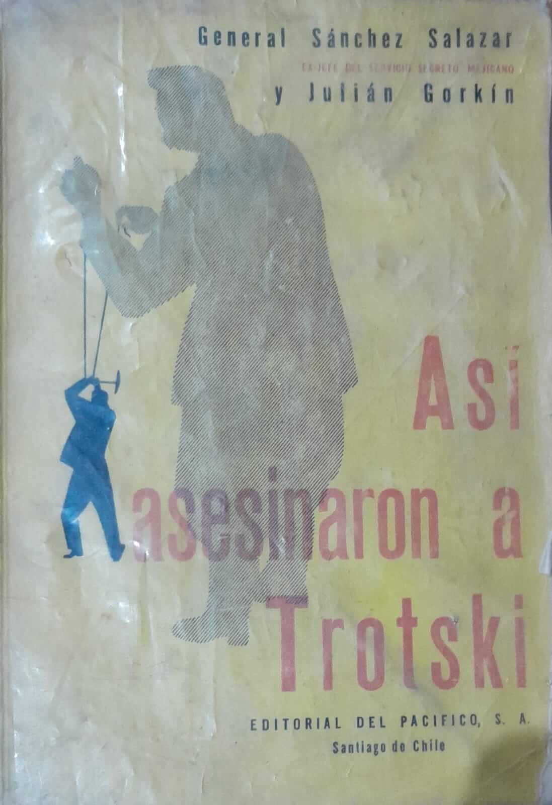 Así asesinaron a Trotski