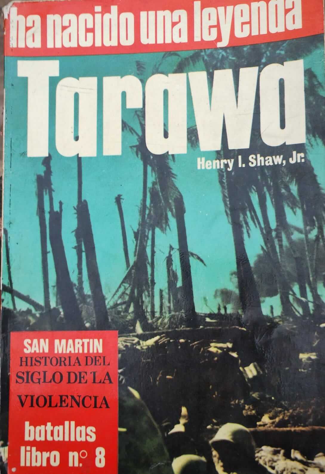 Tarawa. Ha nacido una leyenda.