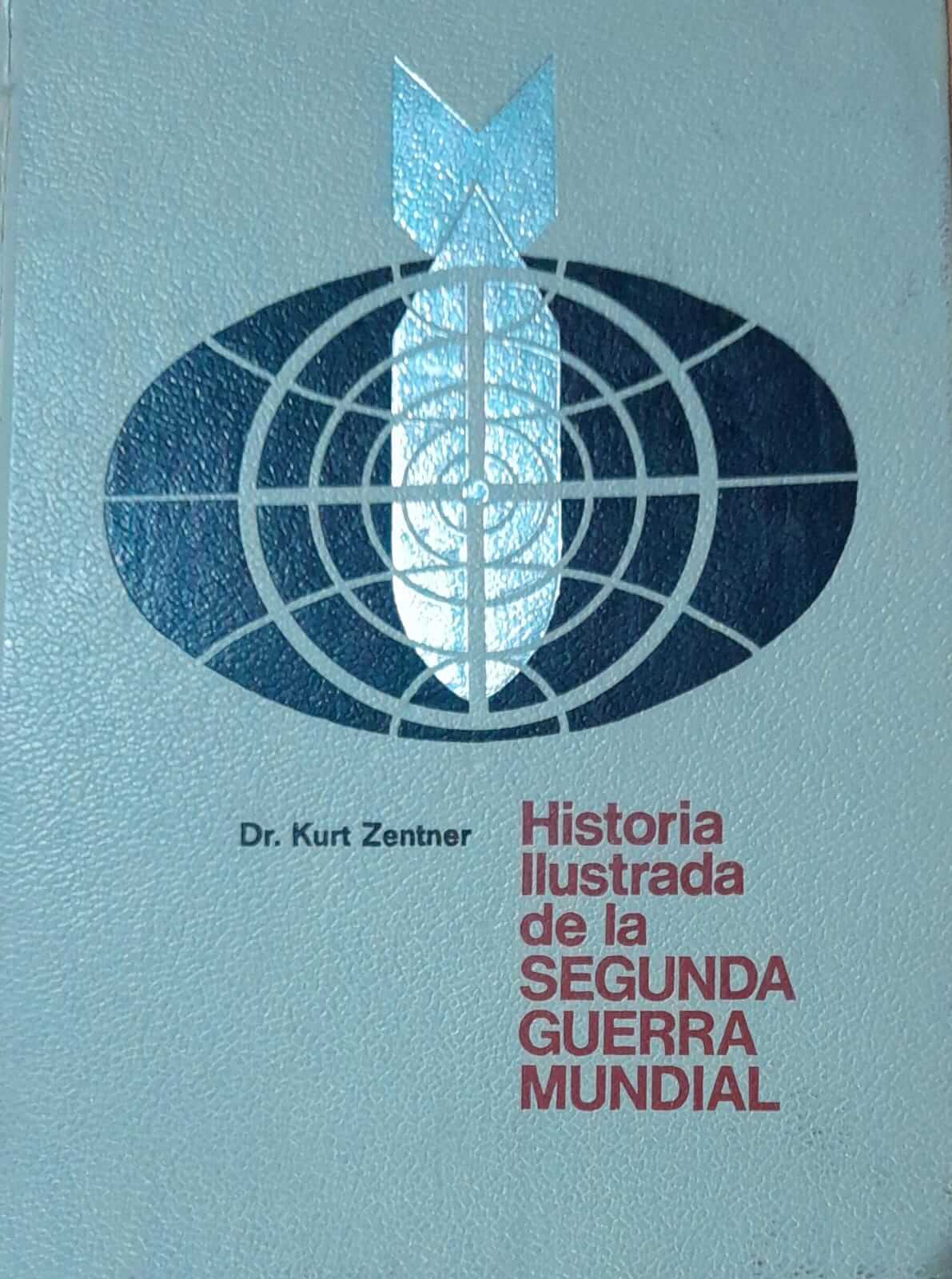 Historia ilustrada de La Segunda Guerra Mundial