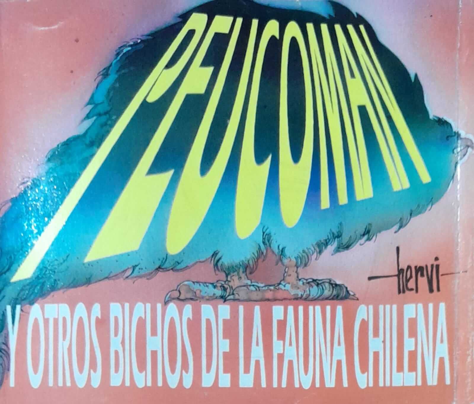 Peucoman y otros bichos de la fauna chilena