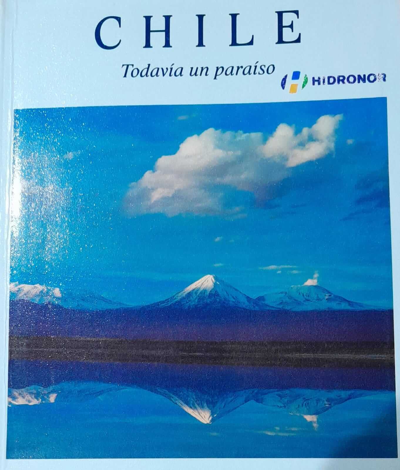 Chile todavia un paraiso