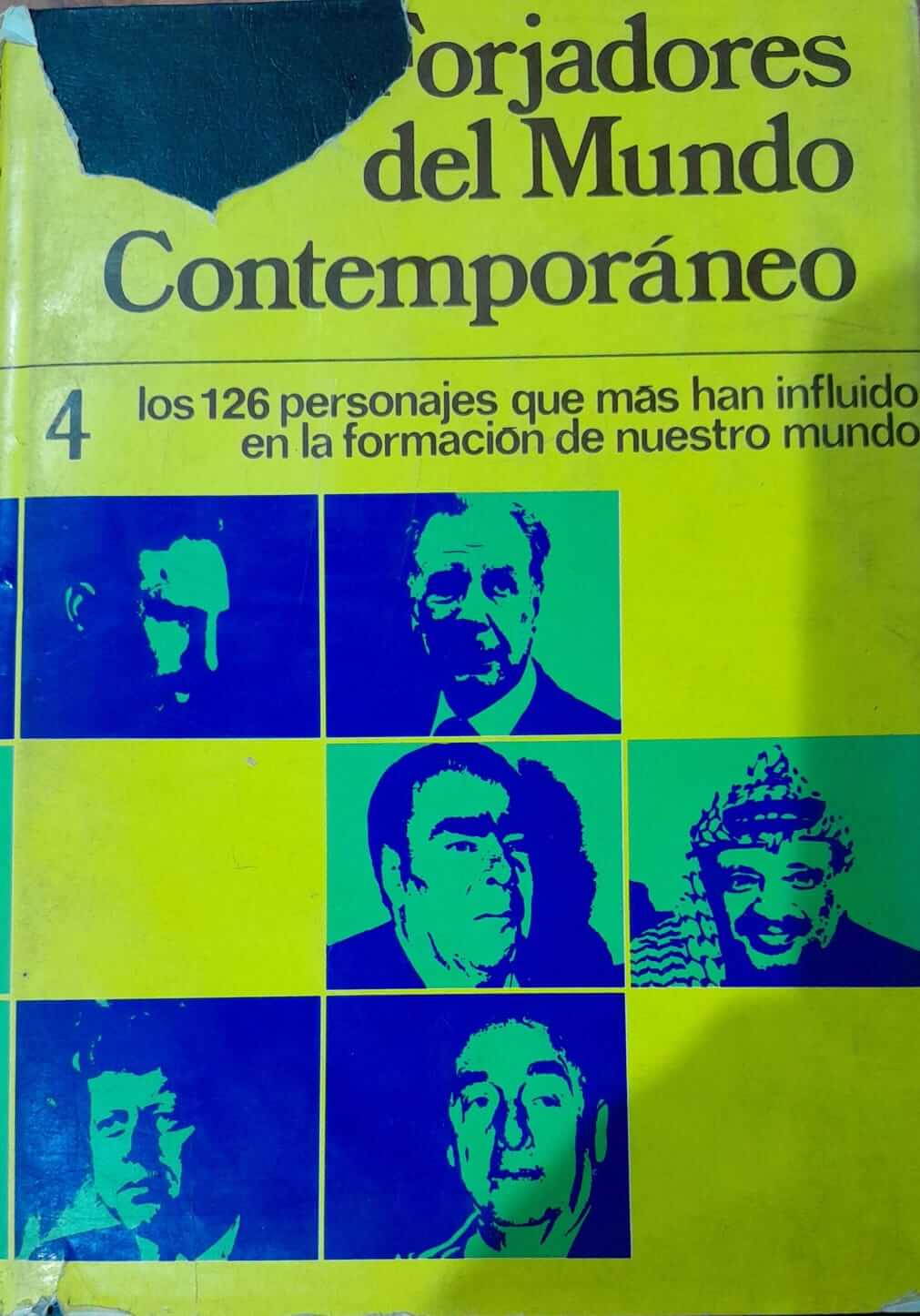 Forjadores del Mundo Contemporáneo. Tomo 4