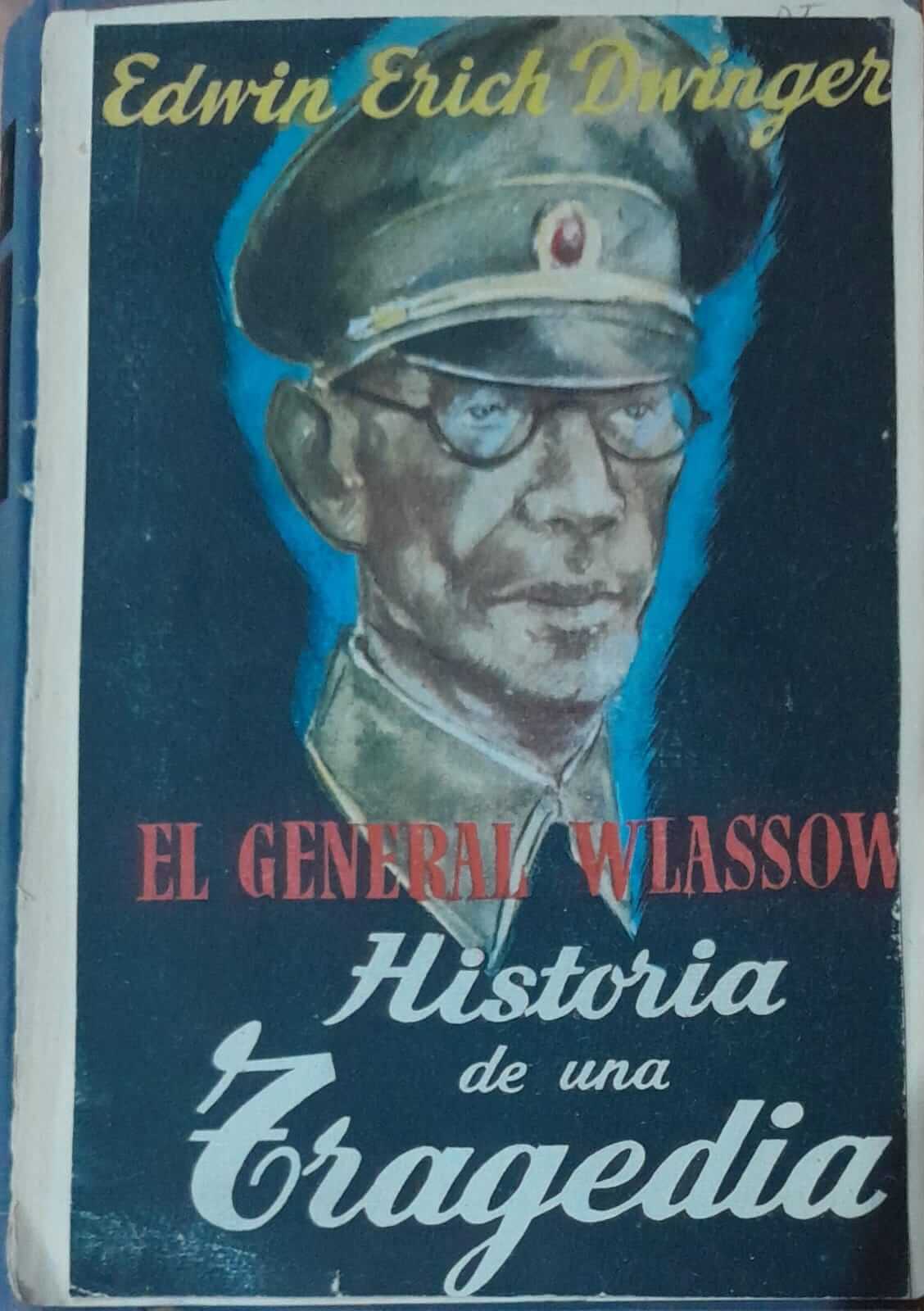 El general Wlassow: Historia de una tragedia