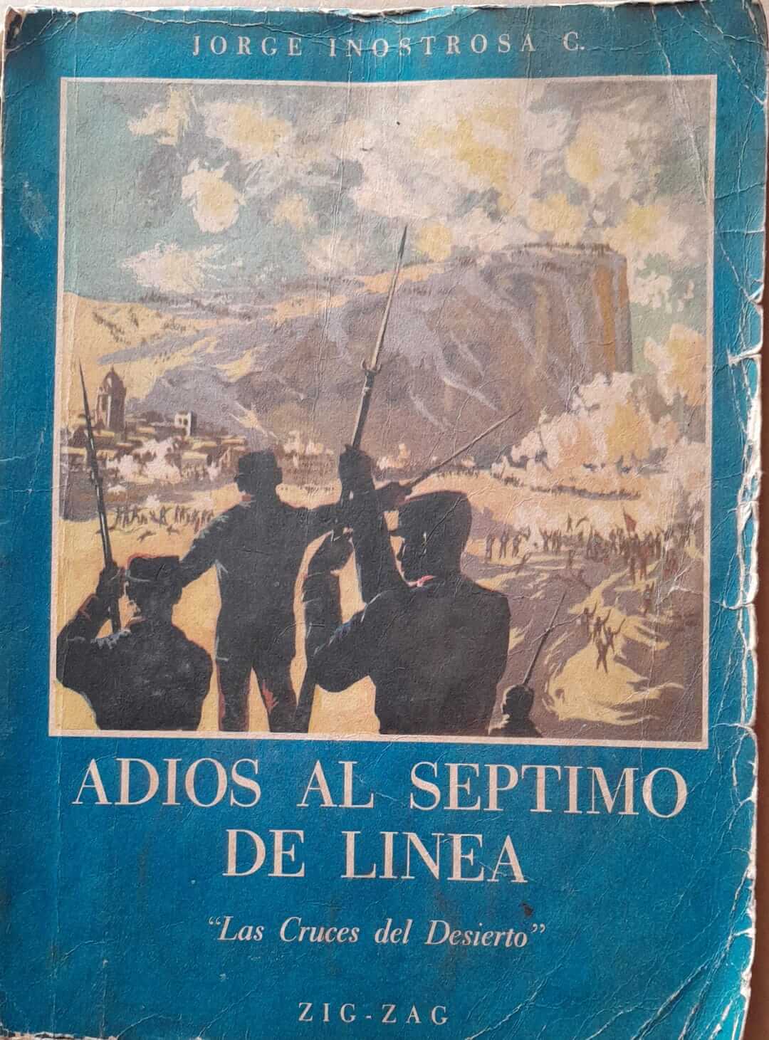 Adiós al Séptimo de Línea: La cruces del desierto (Tomo II)