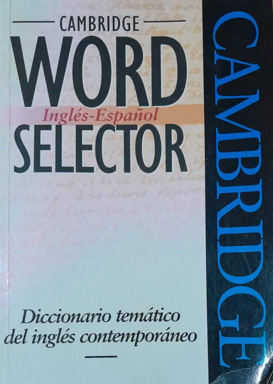 Cambridge Word Selector Inglés-Español: Diccionario temático del inglé