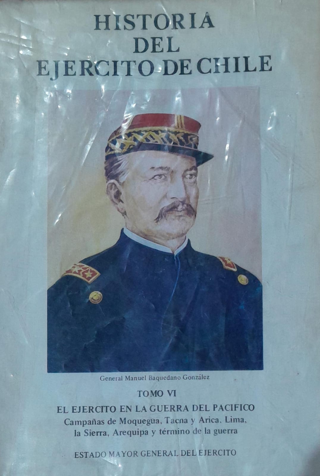Historia del Ejército de Chile – Tomo VI